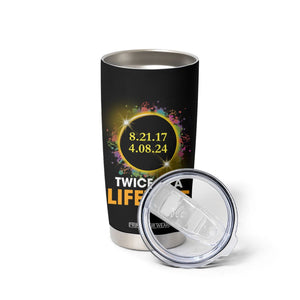 Total Solar Eclipse Tumbler Cup Twice In A Life Time American Totality 2024 2017 TB02 Printyourwear