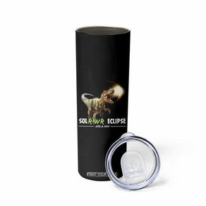 Total Solar Eclipse Dinosaur Skinny Tumbler Solrawr Eclipse April 8 2024 TB02 Printyourwear