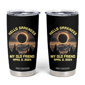 Total Solar Eclipse Tumbler Cup Hello Darkness My Old Friend April 8 2024 American Totality TB02 Black Printyourwear