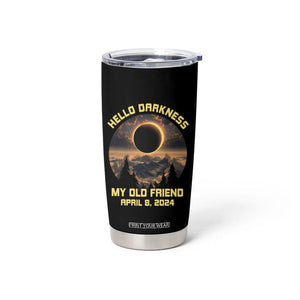 Total Solar Eclipse Tumbler Cup Hello Darkness My Old Friend April 8 2024 American Totality TB02 Printyourwear