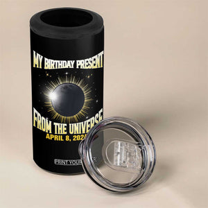 Total Solar Eclipse 4 in 1 Can Cooler Tumbler My Birthday Present From The Universe April 8 2024 TB02 Print Your Wear