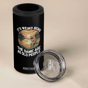 Fishing Old Man 4 in 1 Can Cooler Tumbler It's Weird Being The Same Age As Old People TB02 Print Your Wear