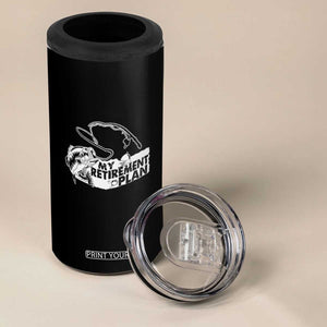 Funny Retirement Plan Fishing 4 in 1 Can Cooler Tumbler Fisherman TB02 Print Your Wear