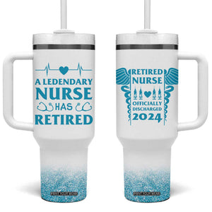 Retired Nurse Tumbler With Handle A Legendary Nurse Has Retired Officially Discharged 2024 TB09 One Size: 40 oz White Print Your Wear