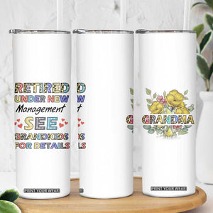 Funny Grandma Retirement Skinny Tumbler Retired Under New Management See Grandkids For Details TB09 Print Your Wear