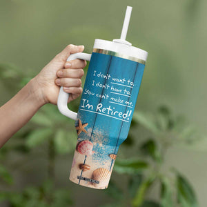 Happy Retirement Travel Tumbler With Handle You Can't Make Me I'm Retired Beach Lover TB09 Print Your Wear