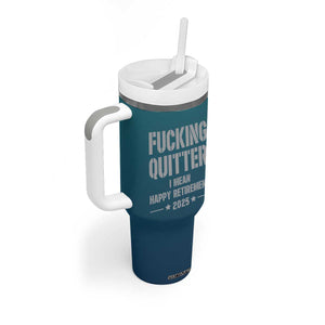 Personalized Retirement Gifts Tumbler With Handle Custom Name Fucking Quitter Mean Happy Retirement 2025 TB09 Print Your Wear