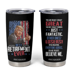 Funny Retired Gifts for Men Tumbler Cup Trump Best Retirement Ever TB09 Black Print Your Wear