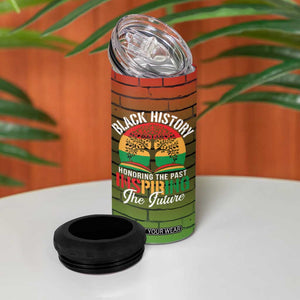 Black History 4 in 1 Can Cooler Tumbler Learn It Live It Make It 365 Days A Year TB09 Print Your Wear