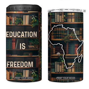 Black Educator 4 in 1 Can Cooler Tumbler Education Is Freedom Bookish Black History TB09 One Size: 16 oz Bookshelf Print Your Wear