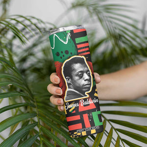 James Baldwin Skinny Tumbler I Can't Believe What You Say Because I See What You Do Black Pride TB09 Print Your Wear