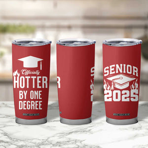 Funny Graduation Gifts Tumbler Cup Officially Hotter By One Degree TB09 Print Your Wear