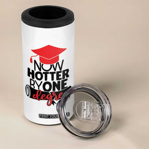 Funny Graduation Gifts 4 in 1 Can Cooler Tumbler Now Hotter By One Degree Retro TB09 Print Your Wear