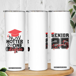 Funny Graduation Gifts Skinny Tumbler Now Hotter By One Degree Retro TB09 Print Your Wear