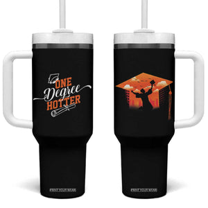 Funny Graduation Gifts Tumbler With Handle One Degree Hotter TB09 One Size: 40 oz Black Print Your Wear