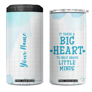 Personalized Teacher 4 in 1 Can Cooler Tumbler Custom Name It Takes A Big Heart To Help Shape Little Minds TB09 One Size: 16 oz Blue Watercolor Print Your Wear