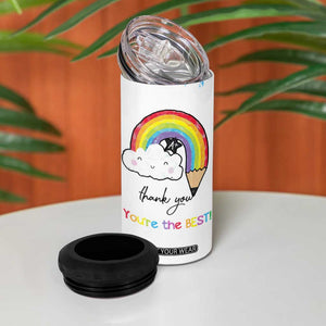 Personalized Teacher 4 in 1 Can Cooler Tumbler Custom Name Rainbow Your Are The Best TB09 Print Your Wear