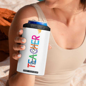 Personalized Teacher 4 in 1 Can Cooler Tumbler Custom Name Rainbow Your Are The Best TB09 Print Your Wear