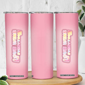 LGBT Pride Skinny Tumbler Love Wins Everytime Rainbow TB09 Print Your Wear