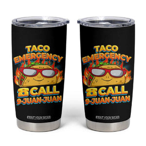 Taco Lover Tumbler Cup Taco Emergency Call 9 Juan Juan TB09 Black Print Your Wear