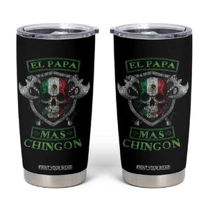 Mexican Dad Tumbler Cup El Papa Mas Chingon Mexico Father's Day TB09 Black Print Your Wear