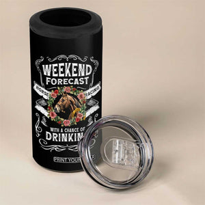 Weekend Forecast Horse Racing With A Chance Of Drinking 4 in 1 Can Cooler Tumbler TB09 Print Your Wear