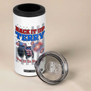 Funny 4th Of July 4 in 1 Can Cooler Tumbler Back Up Terry Put It In Reverse TB09 Print Your Wear