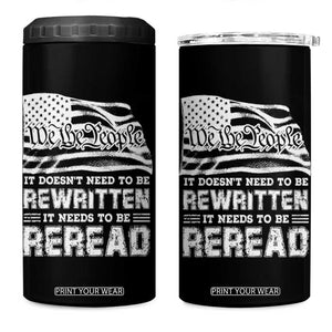 4th Of July 4 in 1 Can Cooler Tumbler It Doesn't Need To Be Rewritten It Needs To Be Reread TB09 One Size: 16 oz Black Print Your Wear