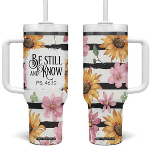 Christian Tumbler With Handle Be Still And Know Sunflower Aesthetic TB09 One Size: 40 oz Sunflower Print Your Wear
