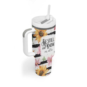 Christian Tumbler With Handle Be Still And Know Sunflower Aesthetic TB09 Print Your Wear