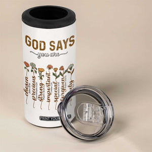 Christian Gifts 4 in 1 Can Cooler Tumbler God Say You Are Inspirational Flower Butterfly Christ Cross TB09 Print Your Wear