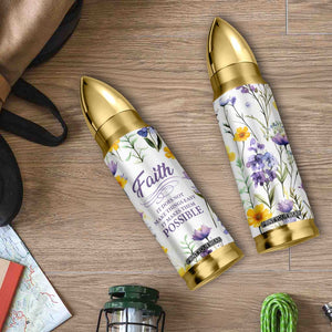 Christian Bullet Tumbler Faith Does Not Make Things Easy It Makes Them Possible TB09 Print Your Wear