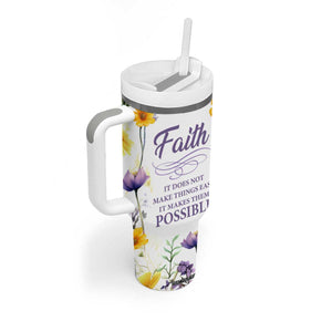 Christian Tumbler With Handle Faith Does Not Make Things Easy It Makes Them Possible TB09 Print Your Wear