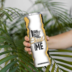 Christian Skinny Tumbler I Can Do All Things Through Christ Aesthetic TB09 Print Your Wear