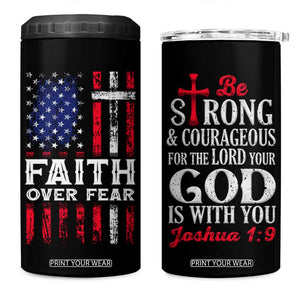 Christian Gifts For Men 4 in 1 Can Cooler Tumbler Faith Over Fear Be Strong And Courageous TB09 One Size: 16 oz Black Print Your Wear