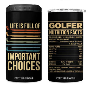 Golf Player 4 in 1 Can Cooler Tumbler Life Is Full Of Important Choices TB09 One Size: 16 oz Black Print Your Wear