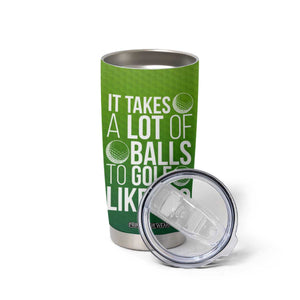 Gifts for Golf Player Tumbler Cup It Takes A Lot Of Balls To Golf Like I Do TB09 Print Your Wear