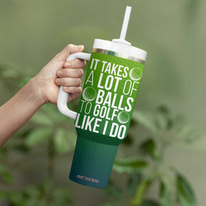 Gifts for Golf Player Tumbler With Handle It Takes A Lot Of Balls To Golf Like I Do TB09 Print Your Wear