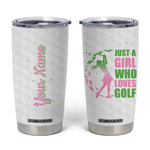 Personalized Golf Player Tumbler Cup Custom Name Just A Girl Who Loves Golf TB09 White Print Your Wear