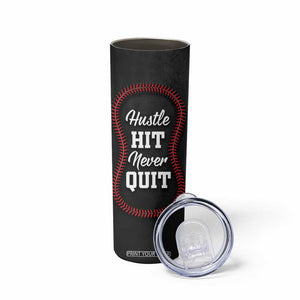 Gifts for Baseball Lover Skinny Tumbler Hustle Hit Never Quit TB09 Print Your Wear