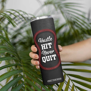 Gifts for Baseball Lover Skinny Tumbler Hustle Hit Never Quit TB09 Print Your Wear