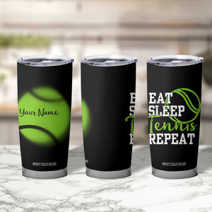 Personalized Tennis Player Tumbler Cup Custom Name Eat Sleep Tennis Repeat TB09 Print Your Wear