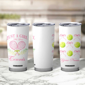 Personalized Tennis Player Tumbler Cup Custom Name Just A Girl Who Loves Tennis TB09 Print Your Wear
