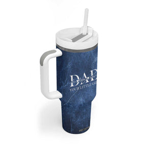 Gifts From Daughter For Dad Tumbler With Handle I Love You Dad Your Little Girl TB09 Print Your Wear