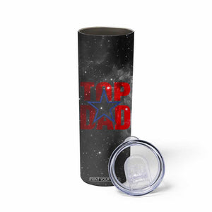 Top Dad Skinny Tumbler American Patriotic Gifts For Dad TB09 Print Your Wear
