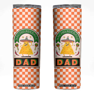 Best Dad Ever Skinny Tumbler Nacho Average Dad Spanish Funny Gifts For Dad TB09 Checkerboard Print Your Wear