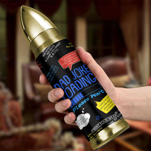 Funny Gifts For Dad Bullet Tumbler Emergency Dad Jokes TB09 Print Your Wear