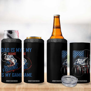 Fishing Dad 4 in 1 Can Cooler Tumbler Papa Is My Name Fishing Is My Game TB09 Print Your Wear