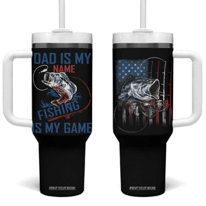 Fishing Dad Tumbler With Handle Papa Is My Name Fishing Is My Game TB09 One Size: 40 oz Black Print Your Wear
