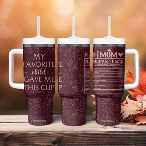 Gifts For Mom Tumbler With Handle My Favorite Child Gave Me This Cup TB09 Print Your Wear